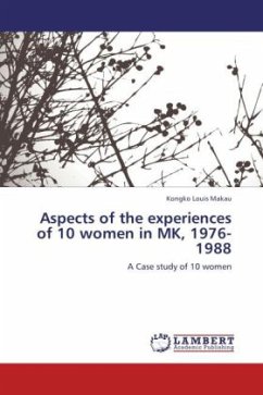 Aspects of the experiences of 10 women in MK, 1976-1988