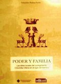 Poder y familia : las élites locales del corregimiento Chinchilla-Villena en el siglo del barroco