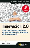 Innovación 2.0 : ¿por qué cuando hablamos de innovación nos olvidamos de las personas?