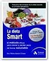 La dieta Smart : el método eficaz para comer y perder peso de forma saludable - García Closas, Reina