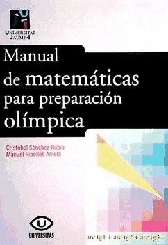 Manual de matemáticas para preparación olímpica - Sánchez-Rubio García, Cristóbal; Ripollés Amela, Manuel