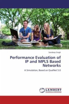 Performance Evaluation of IP and MPLS Based Networks - Singh, Sandeep