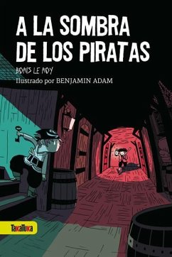 A la sombra de los piratas - Adam, Benjamin; Le Roy, Boris