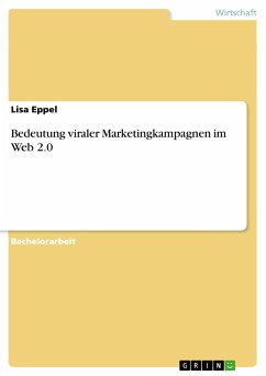 Bedeutung viraler Marketingkampagnen im Web 2.0 - Eppel, Lisa