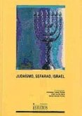 Judaísmo, Sefarad, Israel : actas del II Encuentro sobre minorías religiosas, celebrado en Cuenca, 21 y 22 de marzo de 2000