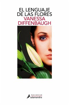 El lenguaje de las flores - Diffenbaugh, Vanessa