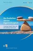 Ko-Evolution versus Eigennützigkeit