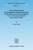 Die Gerichtskontrolle der Abwägung im Bauplanungsrecht, insbesondere nach der Neuregelung der 2 III und 214 BauGB durch