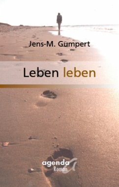 Leben leben - Gumpert, Jens M.