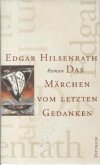 Das Märchen vom letzten Gedanken / Gesammelte Werke Bd.6