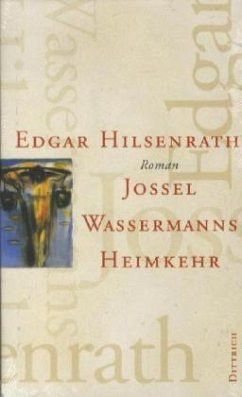 Jossel Wassermanns Heimkehr - Hilsenrath, Edgar