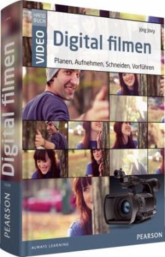 Digital Filmen - Video Handbuch - Jovy, Jörg