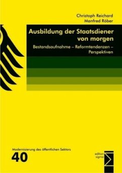 Ausbildung der Staatsdiener von morgen - Reichard, Christoph;Röber, Manfred