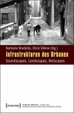 Infrastrukturen des Urbanen