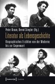 Literatur als Lebensgeschichte Literatur als Lebensgeschichte