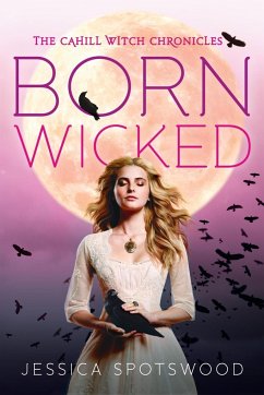 Born Wicked - Spotswood, Jessica