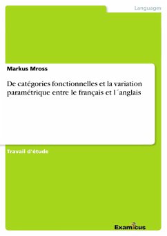 De catégories fonctionnelles et la variation paramétrique entre le français et l´anglais - Mross, Markus