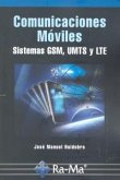 Comunicaciones Móviles. Sistemas GSM, UMTS y LTE