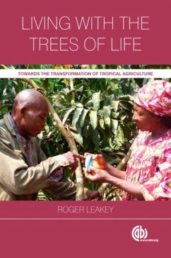 Living with the Trees of Life - Leakey, Roger (formerly James Cook University, Australia)