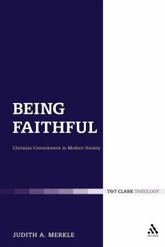 Being Faithful - A. Merkle, Professor Judith (Niagara University, USA)
