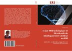 Etude Méthodologique et Structurale du Développement Cérébral en IRM
