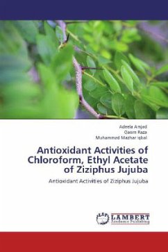 Antioxidant Activities of Chloroform, Ethyl Acetate of Ziziphus Jujuba