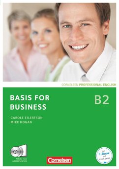 Basis for Business B2. Kursbuch mit CDs und Phrasebook - Eilertson, Carole; Hogan, Mike