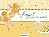 Engel mögen dich begleiten Engel mögen dich begleiten