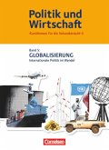 Politik und Wirtschaft - Kursthemen für die Sekundarstufe II - Band 5 / Politik und Wirtschaft - Kursthemen für die Sekundarstufe II Bd.5