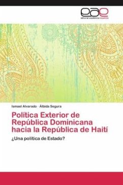 Política Exterior de República Dominicana hacia la República de Haití - Alvarado, Ismael;Segura, Álbida