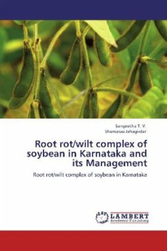 Root rot/wilt complex of soybean in Karnataka and its Management