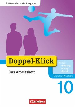 Doppel-Klick - Differenzierende Ausgabe Nordrhein-Westfalen. 10. Schuljahr. Das Arbeitsheft Plus - Wurst-Falck, Britta;Jordan, Gesine;Breitkopf, Kathleen