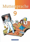 Muttersprache 9. Schuljahr Schülerbuch. Östliche Bundesländer und Berlin