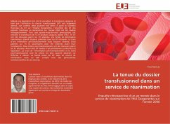 La tenue du dossier transfusionnel dans un service de réanimation - Asencio, Yves