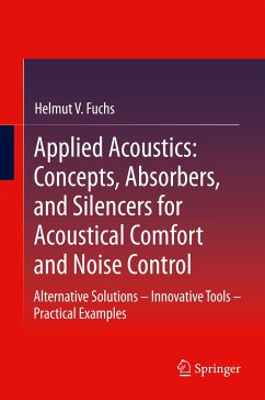 Applied Acoustics: Concepts, Absorbers, and Silencers for Acoustical Comfort and Noise Control - Fuchs, Helmut V.