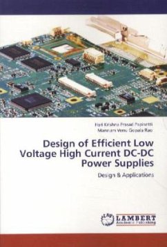 Design of Efficient Low Voltage High Current DC-DC Power Supplies - Papisetti, Hari Krishna Prasad;Venu Gopala Rao, Mannam