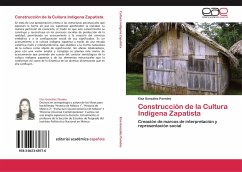Construcción de la Cultura Indígena Zapatista - González Paredes, Elsa