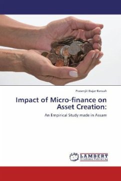 Impact of Micro-finance on Asset Creation: - Bujar Baruah, Prasenjit