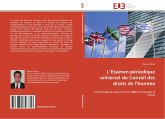 L¿Examen périodique universel du Conseil des droits de l¿homme L¿Examen périodique universel du Conseil des droits de l¿homme