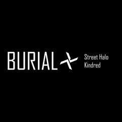 Street Halo Ep/Kindred Ep (Japanese Import) - Burial