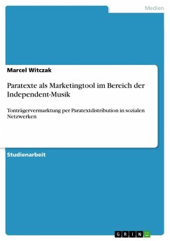 Paratexte als Marketingtool im Bereich der Independent-Musik - Witczak, Marcel