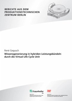 Cover Wissensgenerierung in hybriden Leistungsbündeln durch die Virtual Life Cycle Unit.