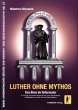 Luther ohne Mythos - Bild 1
