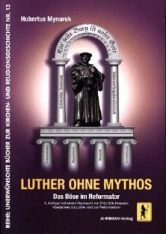 Luther ohne Mythos - Mynarek, Hubertus