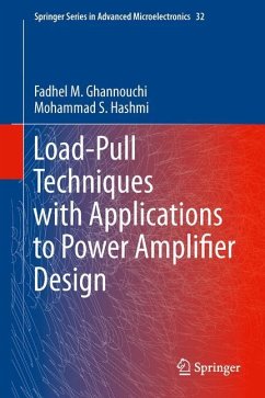 Load-Pull Techniques with Applications to Power Amplifier Design - Ghannouchi, Fadhel M.;Hashmi, Mohammad S.