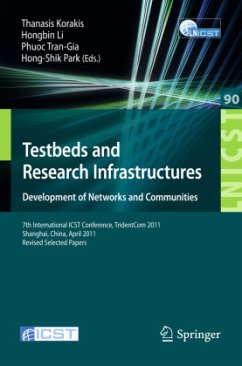 Testbeds and Research Infrastructure: Development of Networks and Communities