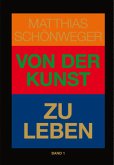 Von der Kunst zu leben/Von der Kunst zu lieben, 2 Teile