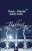Fred - Flucht nach vorn