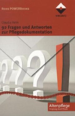 92 Fragen und Antworten zur Pflegedokumentation - Heim, Claudia