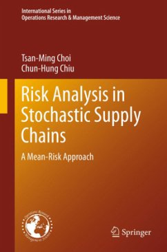 Risk Analysis in Stochastic Supply Chains - Choi, Tsan-Ming;Chiu, Chun-Hung